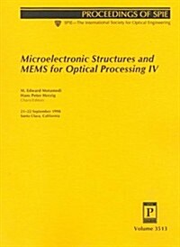 Microelectronic Structures and Mems for Optical Processing IV (Paperback)