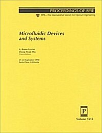 Microfluidic Devices and Systems (Paperback)