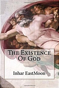 The Existence of God (Paperback)