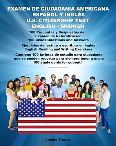Examen de Ciudadania Americana Espanol y Ingles: U.S. Citizenship Test English and Spanish (Paperback)