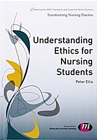 Understanding Ethics for Nursing Students (Hardcover)