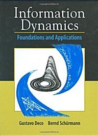 Information Dynamics: Foundations and Applications (Hardcover, 2001)