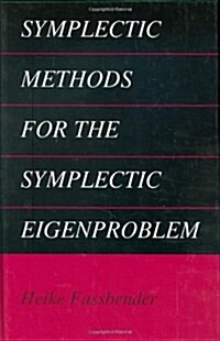 Symplectic Methods for the Symplectic Eigenproblem (Hardcover, 2002)
