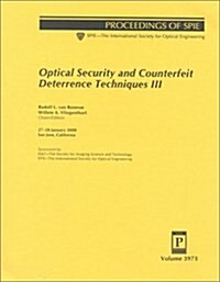 Optical Security and Counterfiet Deterrence Techniques III (Paperback)