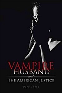 Vampire Husband and the American Justice (Hardcover)