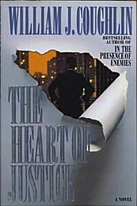 The Heart of Justice (Hardcover, 1st)