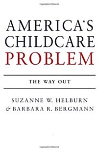 Americas Child Care Problem (Hardcover, 1st)
