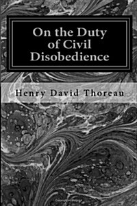 On the Duty of Civil Disobedience (Paperback, Large Print)