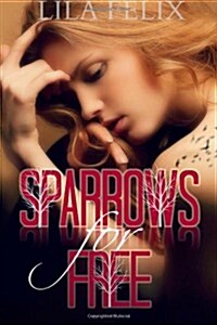 Sparrows for Free (Paperback)