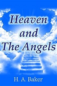 Heaven and the Angels (Paperback)