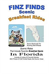 Finz Finds Scenic Breakfast Rides (Paperback)