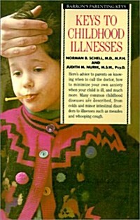 Keys to Childhood Illnesses (Paperback)