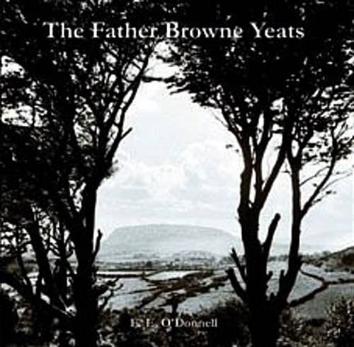 The Father Browne Yeats (Hardcover)