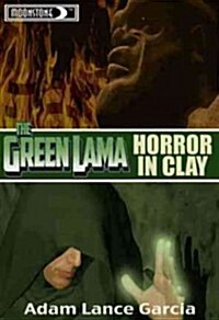 Green Lama: Horror in Clay Novel (Paperback)