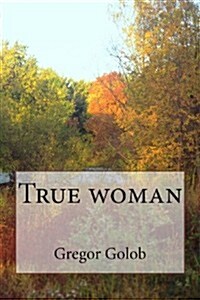 True Woman (Paperback)