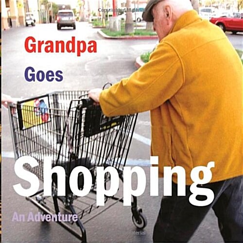 Grandpa Goes Shopping (Paperback, 2nd)