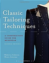 Classic Tailoring Techniques for Menswear : A Construction Guide (Paperback, 2 ed)