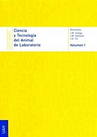 Ciencia y tecnolog? del animal de laboratorio / Science and technology of laboratory animal (Paperback, SLP)