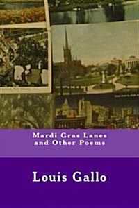 Mardi Gras Lanes and Other Poems (Paperback)