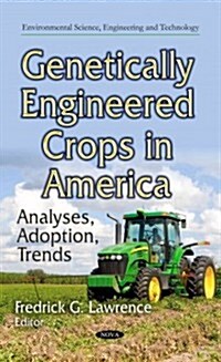 Genetically Engineered Crops in America (Hardcover)