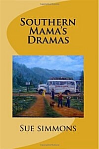 Southern Mamas Dramas (Paperback)