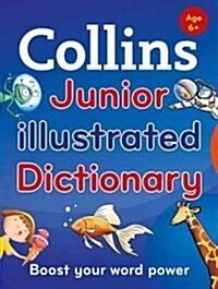 [중고] Collins Junior Illustrated Dictionary : Boost Your Word Power, for Age 6+ (Paperback, 2 Revised edition)