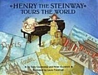 Henry The Steinway Tours The World (Hardcover)