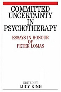 Committed Uncertainty in Psychotherapy (Paperback)