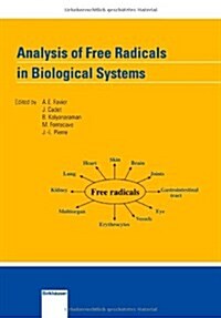 Analysis of Free Radicals in Biological Systems (Paperback)