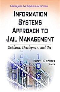 Information Systems Approach to Jail Management (Hardcover)