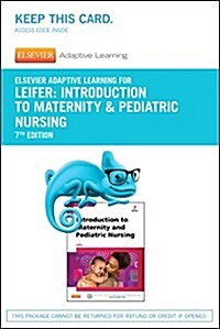 Elsevier Adaptive Learning for Introduction to Maternity & Pediatric Nursing (Pass Code, 7th)