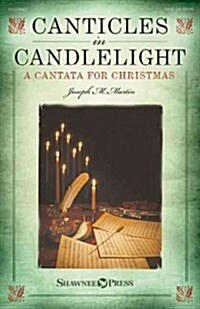Canticles in Candlelight: A Cantata for Christmas (Paperback)