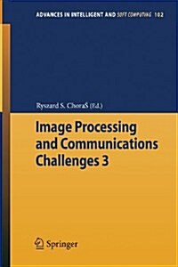 Image Processing & Communications Challenges 3 (Paperback, 2011)