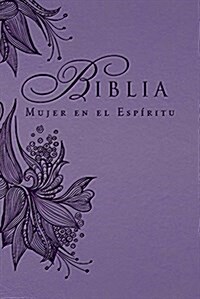 Biblia Mujer en el Espiritu-Rvr 1960 (Imitation Leather)