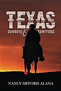 Texas: Cowboys and Campfires (Paperback)
