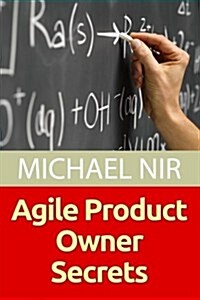 Agile Product Owner Secrets: Valuable Proven Results for Agile Management Revealed (Paperback)