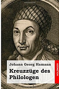 Kreuzz?e des Philologen (Paperback)