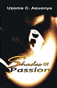 Shades of Passion: An Anthology of Love Poems (Paperback)