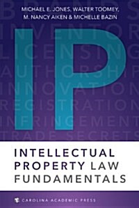 Intellectual Property Law Fundamentals (Paperback)