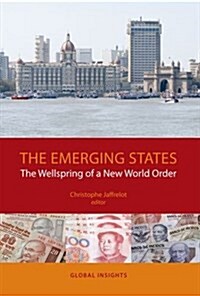 Emerging States : The Wellspring of a New World Order (Paperback)