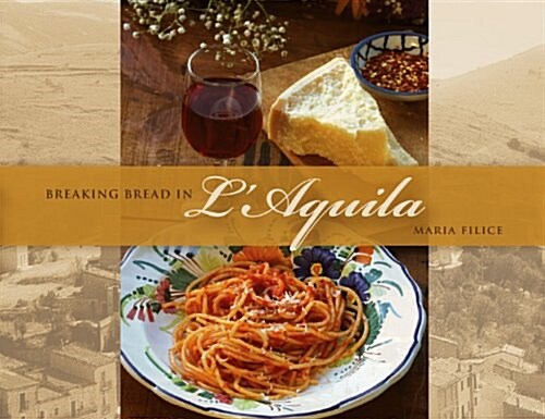 Breaking Bread in Laquila (Hardcover)