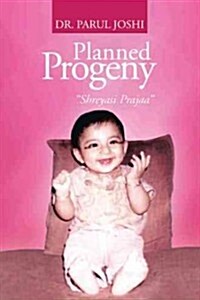 Planned Progeny: Shreyasi Prajaa (Paperback)