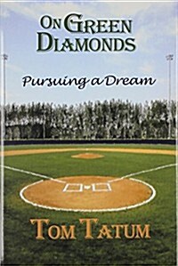 On Green Diamonds: Pursuing a Dream (Hardcover)