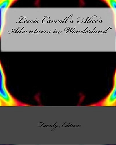 Lewis Carrolls Alices Adventures in Wonderland (Paperback)
