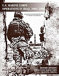 U.s. Marine Corps Operations in Iraq, 2003-2006 (Paperback)