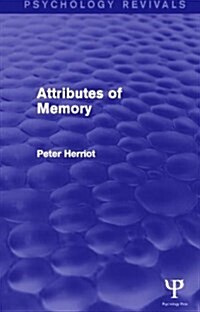 Attributes of Memory (Psychology Revivals) (Paperback)
