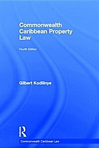 Commonwealth Caribbean Property Law (Hardcover, 4 New edition)