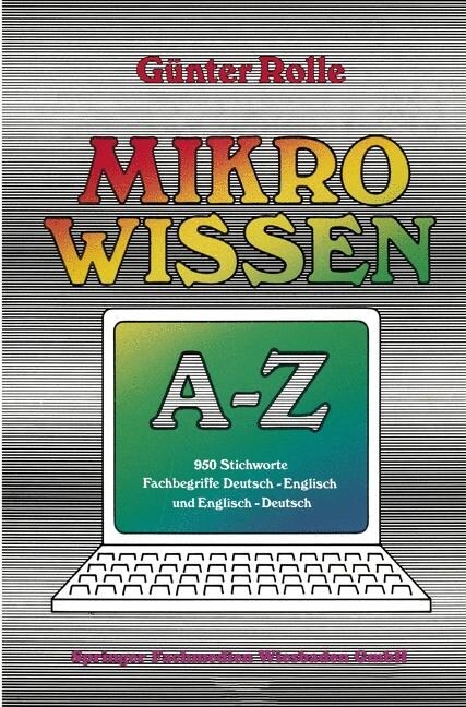 Mikrowissen A-Z: Register Deutsch-Englisch Und Englisch-Deutsch (Paperback, 1985)