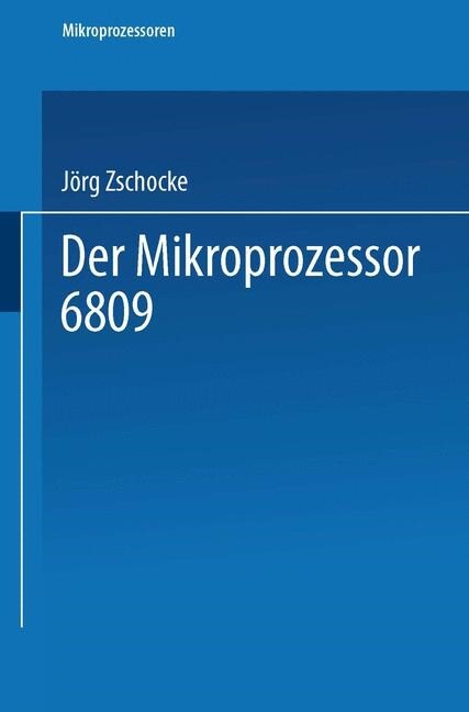 Der Mikroprozessor 6809 (Paperback, 1986)