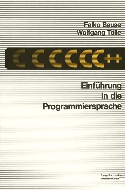 Einf?rung in Die Programmiersprache C++ (Paperback, 1989)